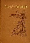 Poems for children by Thaxter, Celia, 1835-1894