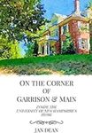On the Corner of Garrison & Main by Jan Dean